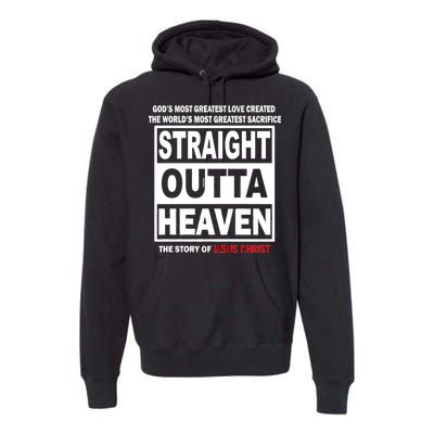 Straight Outta Heaven Premium Hoodie