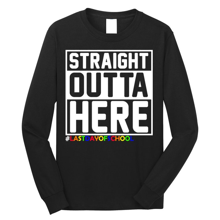 Straight Outta Here Graduation Long Sleeve Shirt