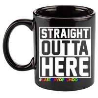 Straight Outta Here Graduation 11oz C Handle Ceramic Mug