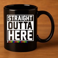 Straight Outta Here Graduation 11oz C Handle Ceramic Mug