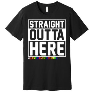 Straight Outta Here Graduation Premium T-Shirt