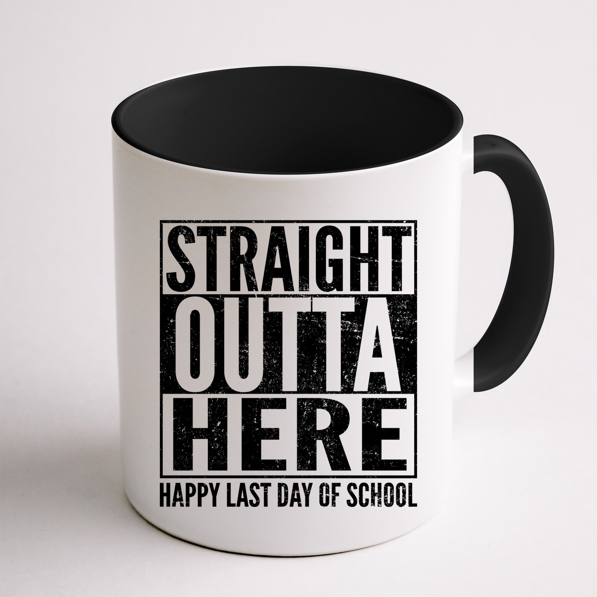 Straight Outta Here Happy Last Day Of School Mug
