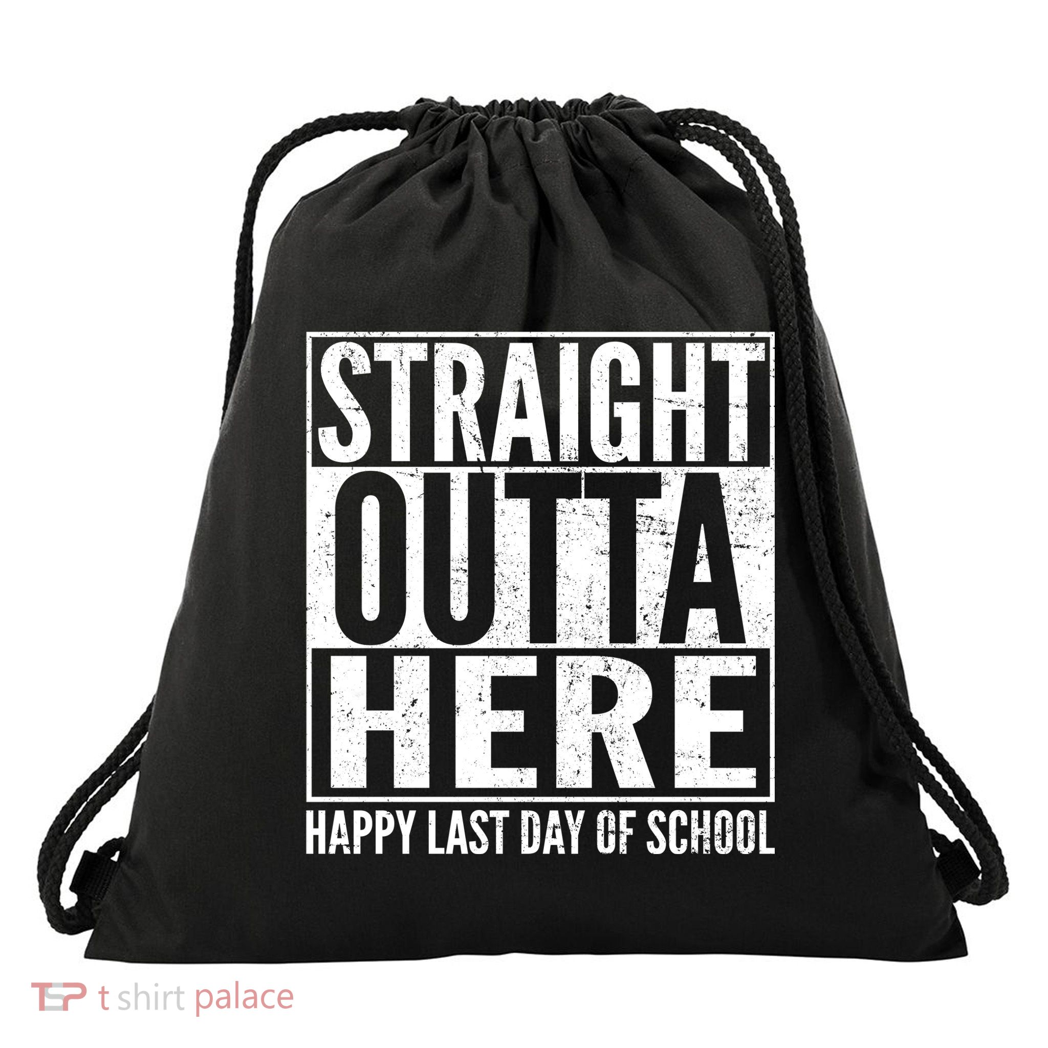 Straight Outta Here Happy Last Day Of School Drawstring Bag