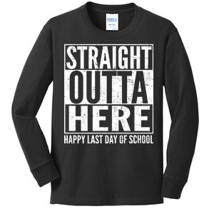 Straight Outta Here Happy Last Day Of School Kids Long Sleeve Shirt