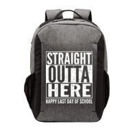 Straight Outta Here Happy Last Day Of School Vector Backpack