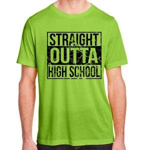 Straight Outta High School Funny Senior Graduate Graudation Adult ChromaSoft Performance T-Shirt