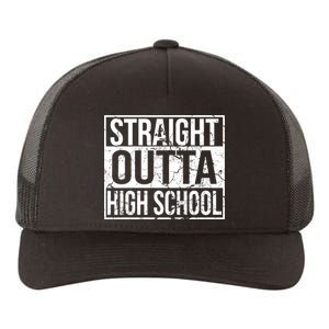 Straight Outta High School Funny Senior Graduate Graudation Yupoong Adult 5-Panel Trucker Hat