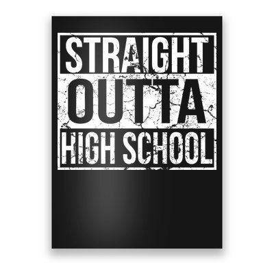 Straight Outta High School Funny Senior Graduate Graudation Poster