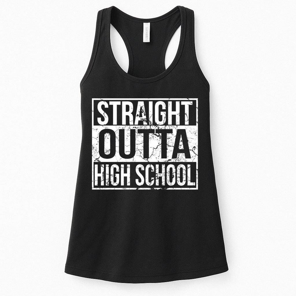 Straight Outta High School Funny Senior Graduate Graudation Womens Tank Top