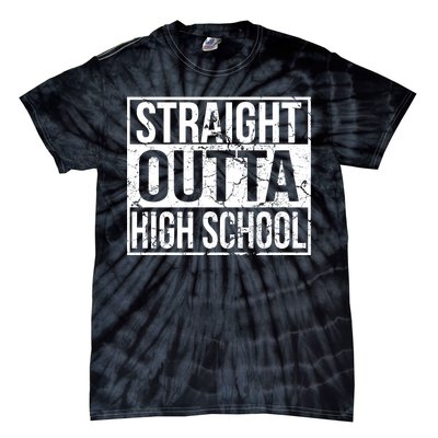 Straight Outta High School Funny Senior Graduate Graudation Tie-Dye T-Shirt