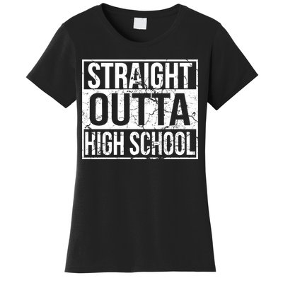 Straight Outta High School Funny Senior Graduate Graudation Women's T-Shirt