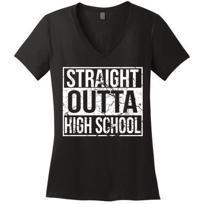 Straight Outta High School Funny Senior Graduate Graudation Women's V-Neck T-Shirt