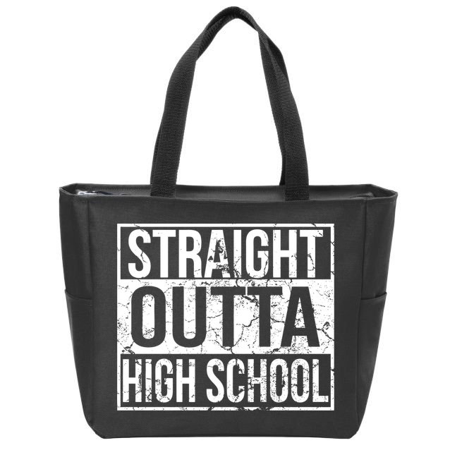 Straight Outta High School Funny Senior Graduate Graudation Zip Tote Bag