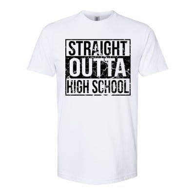 Straight Outta High School Funny Senior Graduate Graudation Softstyle CVC T-Shirt