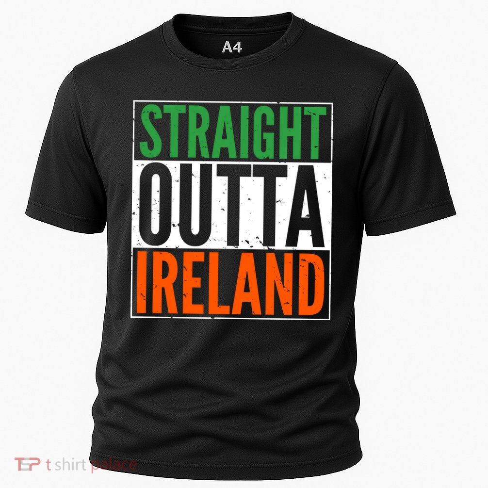 Straight Outta Ireland St. Patrick's Day Irish Performance Shirt