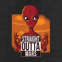 Straight Outta Mars Garment-Dyed Heavyweight T-Shirt