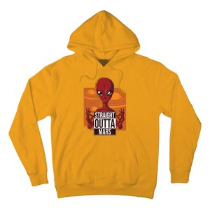 Straight Outta Mars Hoodie