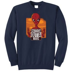 Straight Outta Mars Tall Sweatshirt