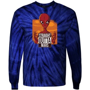 Straight Outta Mars Tie-Dye Long Sleeve Shirt