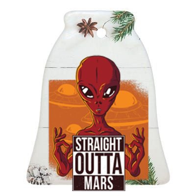 Straight Outta Mars Ceramic Bell Ornament