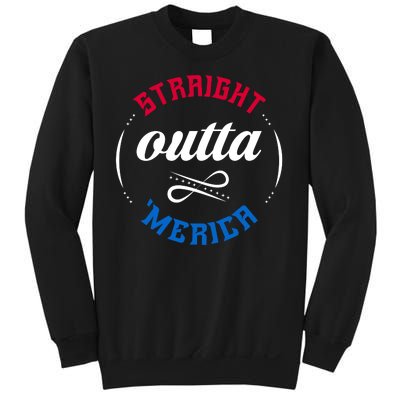 Straight Outta Merica Sweatshirt