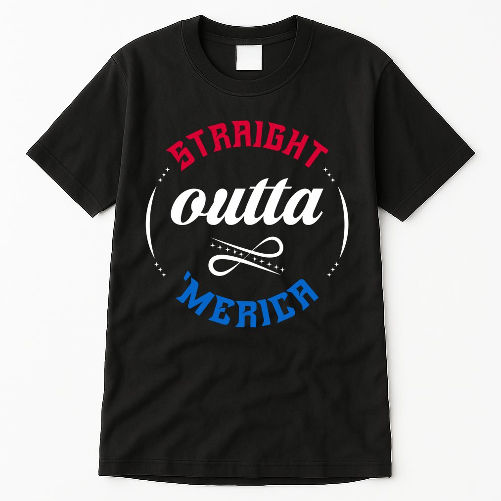 Straight Outta Merica Tall T-Shirt