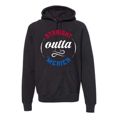 Straight Outta Merica Premium Hoodie