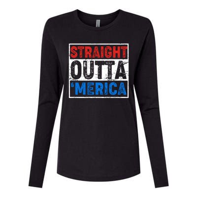 Straight Outta Merica Fourth of July Womens Cotton Relaxed Long Sleeve T-Shirt