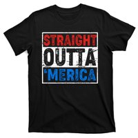 Straight Outta Merica Fourth of July T-Shirt