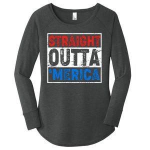 Straight Outta Merica Fourth of July Women's Perfect Tri Tunic Long Sleeve Shirt