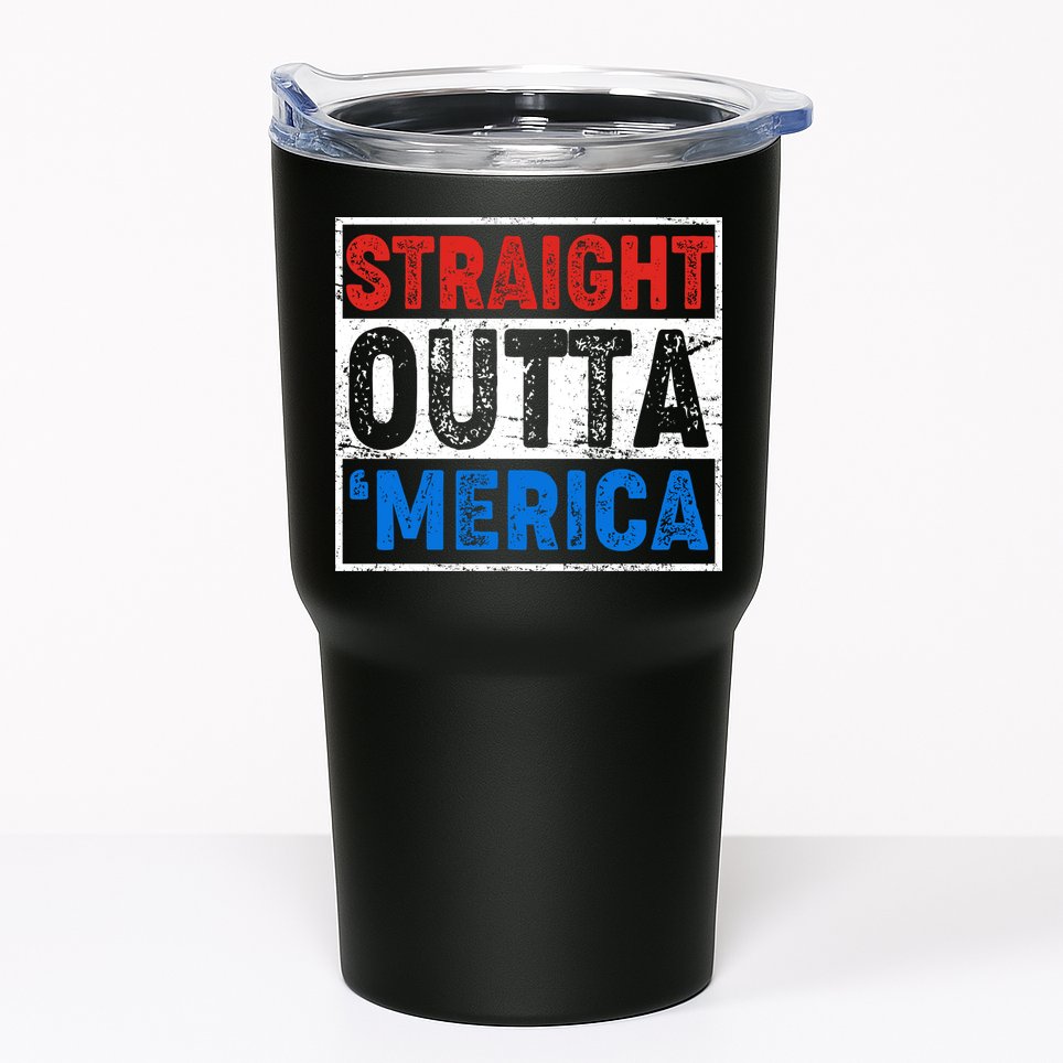 Straight Outta Merica Fourth of July Tumbler