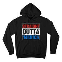 Straight Outta Merica Fourth of July Tall Hoodie