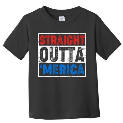 Straight Outta Merica Fourth of July Toddler T-Shirt