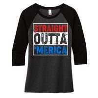 Straight Outta Merica Fourth of July Women's Tri-Blend 3/4-Sleeve Raglan Shirt