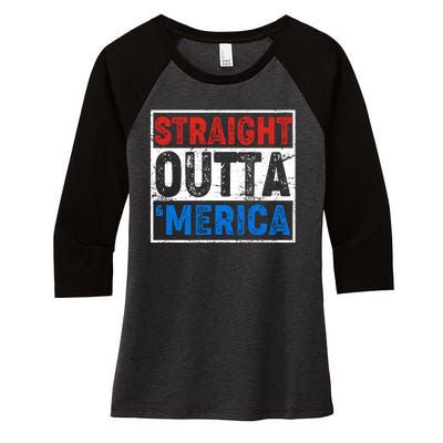 Straight Outta Merica Fourth of July Women's Tri-Blend 3/4-Sleeve Raglan Shirt