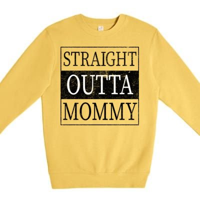 Straight Outta Mommy Premium Crewneck Sweatshirt