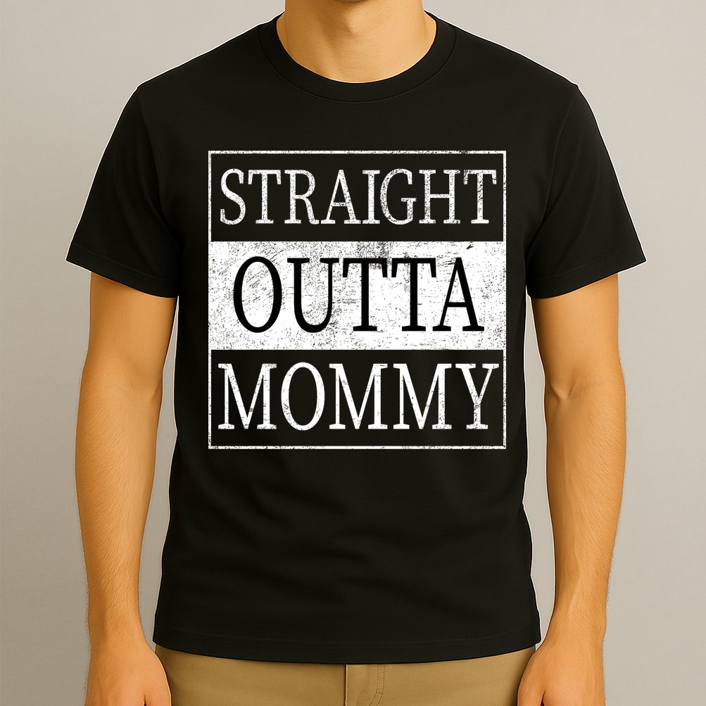 Straight Outta Mommy T-Shirt