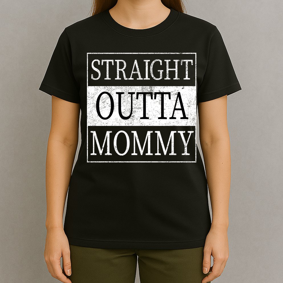 Straight Outta Mommy T-Shirt