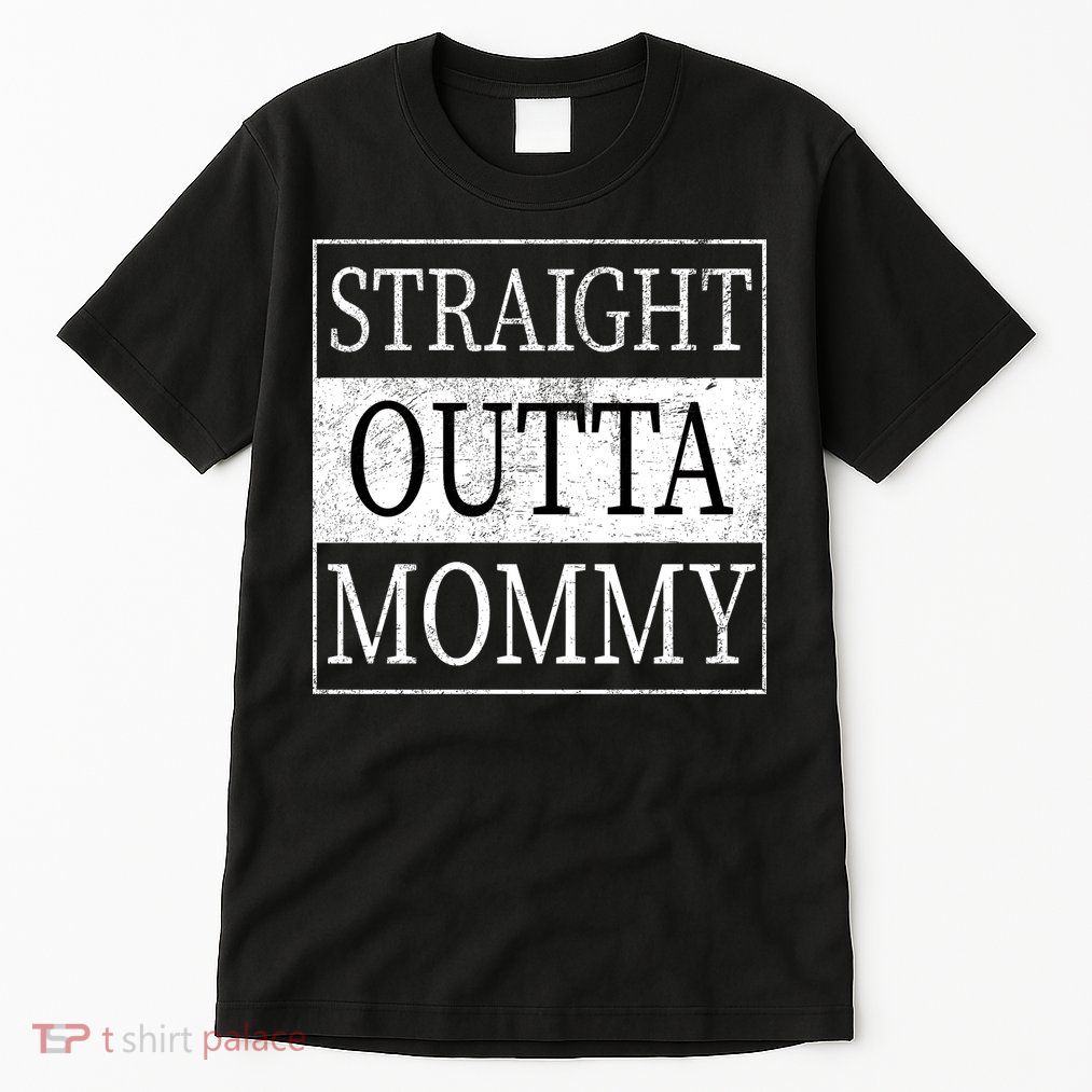 Straight Outta Mommy Tall T-Shirt