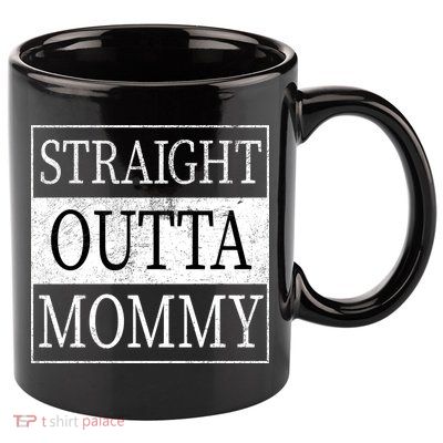 Straight Outta Mommy 11oz C Handle Ceramic Mug