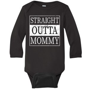 Straight Outta Mommy Baby Long Sleeve Bodysuit