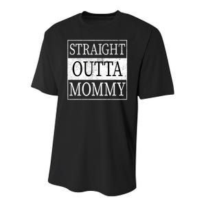 Straight Outta Mommy Youth Performance Sprint T-Shirt