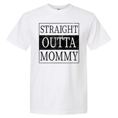 Straight Outta Mommy Garment-Dyed Heavyweight T-Shirt