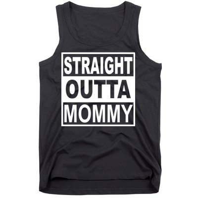 Straight Outta Mommy Funny Tank Top