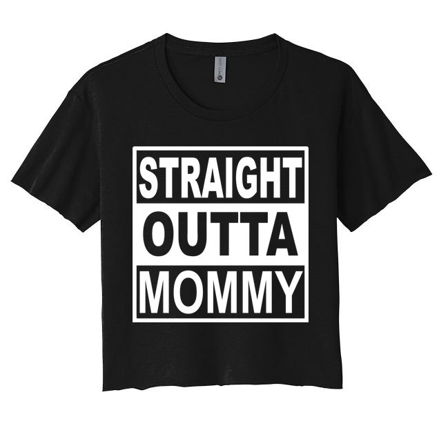 Straight Outta Mommy Funny Crop Top