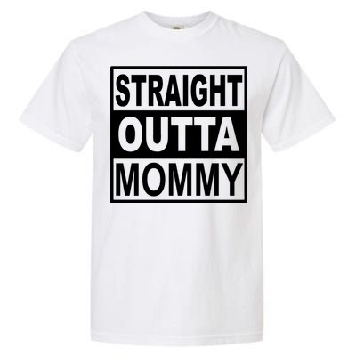 Straight Outta Mommy Funny Garment-Dyed Heavyweight T-Shirt