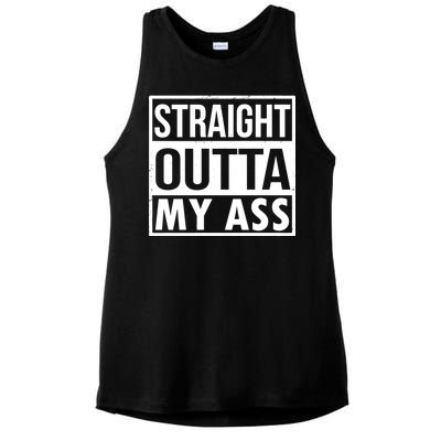 Straight Outta My Ass Ladies PosiCharge Tri-Blend Wicking Tank