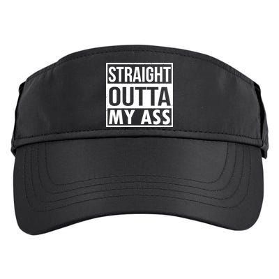 Straight Outta My Ass Adult Drive Performance Visor