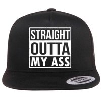 Straight Outta My Ass Flat Bill Trucker Hat