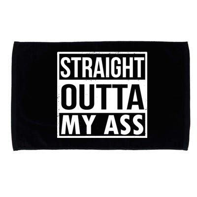 Straight Outta My Ass Microfiber Hand Towel